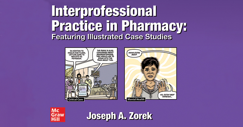 Interprofessional practice in pharmacy: featuring illustrated case studies