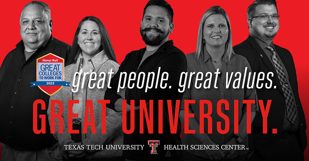Graphic with a photo of three TTUHSC staff members, the TTUHSC logo, and the words, “Great people. Great values. Great university.”
